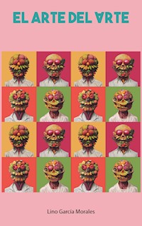 El arte del arte - Lino García Morales - ebook