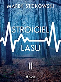Stroiciel lasu - Stokowski Marek - ebook + audiobook