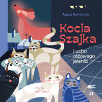 Kocia szajka i ucho różowego jelenia - Agata Romaniuk - audiobook + książka