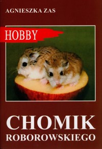 Chomik Roborowskiego - Agnieszka Zas - książka