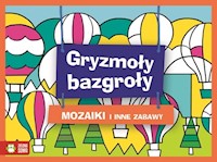 Gryzmoły Bazgroły Mozaiki - zbiorowa praca - książka