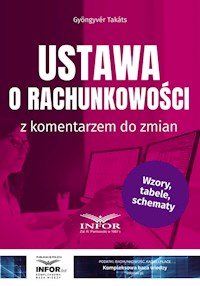 Ustawa o rachunkowości z komentarzem do zmian - Takáts Gyöngyvér - książka