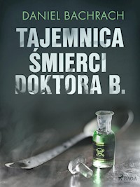 Tajemnica śmierci doktora B. - Daniel Bachrach - ebook + audiobook