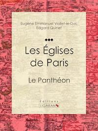 Les Eglises de Paris - Eugène Emmanuel Viollet-le-Duc - ebook
