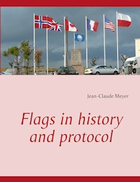 Flags in history and protocol - Jean-Claude Meyer - ebook