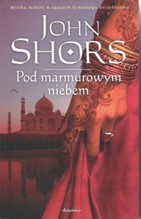 Pod marmurowym niebem - John Shors - ebook