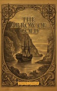 The Arrow of Gold - Conrad Joseph - ebook + książka