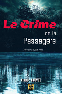 Le crime de la passagère - Cathie Louvet - ebook