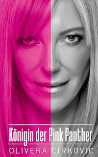 Königin der Pink Panther - Olivera Cirkovic - ebook
