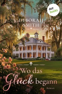 Wo das Glück begann - Deborah Smith - ebook