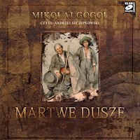 Martwe dusze - Mikołaj Gogol - audiobook