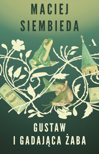 Gustaw i gadająca żaba - Maciej Siembieda - książka