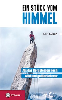 Ein Stück vom Himmel - Karl Lukan - ebook