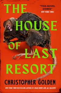 The House of Last Resort - Christopher Golden - ebook