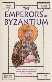 The Emperors of Byzantium - Lygo Kevin, Hughes Bettany - książka