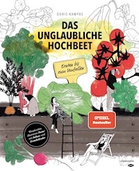 Das unglaubliche Hochbeet - Doris Kampas - ebook