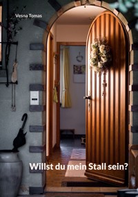 Willst du mein Stall sein? - Vesna Tomas - ebook
