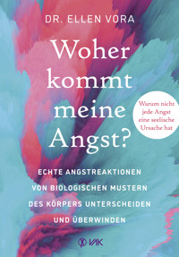 Woher kommt meine Angst? - Vora Ellen - ebook