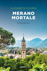 Merano mortale - Elisabeth Florin - ebook