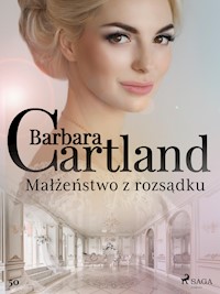 Małżeństwo z rozsądku - Ponadczasowe historie miłosne Barbary Cartland - Barbara Cartland - ebook + audiobook