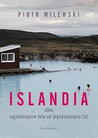 Islandia - Piotr Milewski - ebook + audiobook + książka