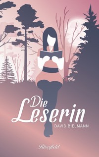 Die Leserin - David Bielmann - ebook