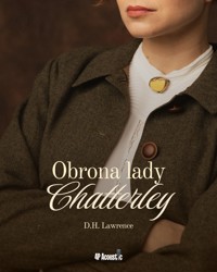 Obrona lady Chatterley: seria Kochanek lady Chatterley - D H Lawrence - ebook + audiobook