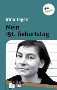 Mein 151. Geburtstag - Irina Tegen - ebook