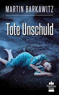 Tote Unschuld - Martin Barkawitz - ebook