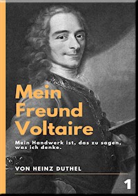 Mein Freund Voltaire - Heinz Duthel - ebook