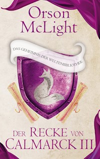 Der Recke von Calmarck 3 - Orson McLight - ebook
