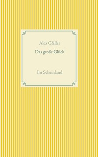 Das große Glück - Alex Gfeller - ebook