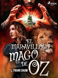 El maravilloso mago de Oz - L. Frank Baum - ebook