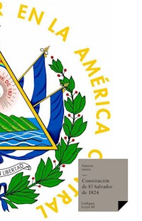 Constituciones fundacionales de El Salvador de 1824 - Autores varios - ebook