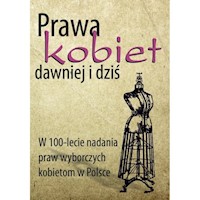 Prawa kobiet dawniej i dziś - - książka