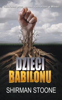 Dzieci Babilonu - Shirman Stoone - ebook + książka