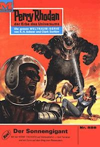 Perry Rhodan 556: Der Sonnengigant -  william voltz - ebook