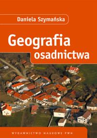 Geografia osadnictwa - Szymańska Daniela - książka