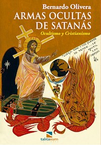 Armas ocultas de Satanás - Bernardo Olivera - ebook