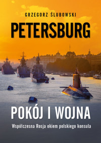 Petersburg. Pokój i wojna - Ślubowski Grzegorz - książka