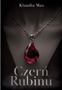 Czerń Rubinu | Seria: Czerń rubinu T. 1 - Max Klaudia - ebook + książka