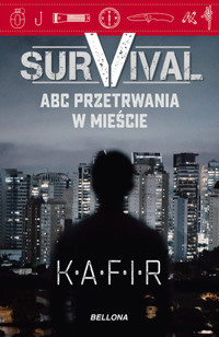 Survival. ABC przetrwania w mieście - Kafir - ebook + audiobook + książka
