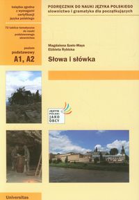 Słowa i słówka Podręcznik do nauki języka polskiego Poziom podstawowy - Szelc-Mays Magdalena, Rybicka Elżbieta - książka
