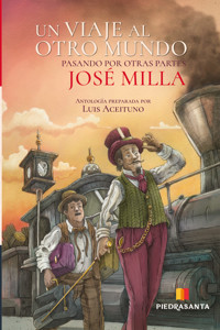 Un viaje al otro mundo pasando por otras partes - José Milla - ebook