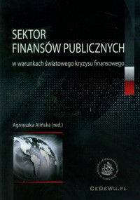Sektor finansów publicznych w warunkach światowego kryzysu finansowego -  - książka