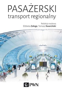Pasażerski transport regionalny - Tomasz Kwarciński, Elżbieta Załoga - książka