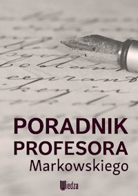 Poradnik profesora Markowskiego - Markowski A. - książka