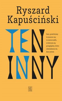 Ten Inny - Ryszard Kapuściński - ebook + książka