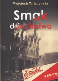 Smak dzieciństwa - Wiśniewski Wojciech - książka