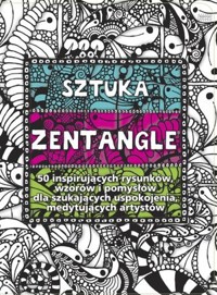 Sztuka Zentangle - zbiorowa praca - książka